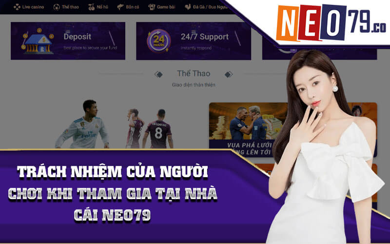 Trách nhiệm của người chơi khi tham gia tại nhà cái NEO79