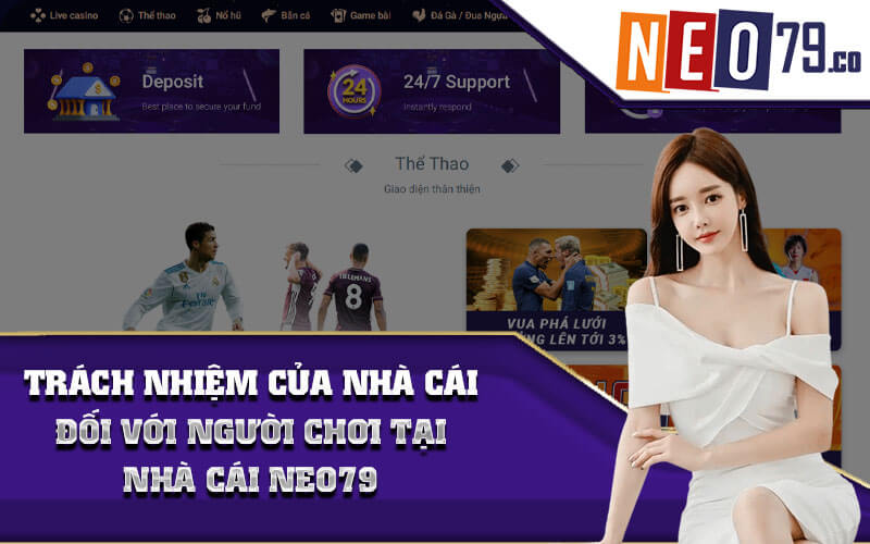 Trách nhiệm của nhà cái đối với người chơi tại nhà cái NEO79